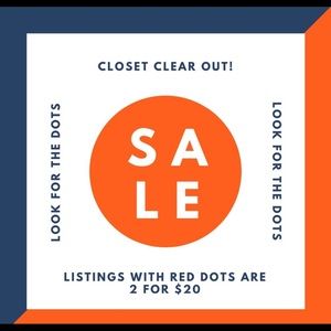 2 for $20 closet clear out sale!